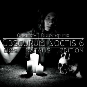 Oneirich - Dies Natalis - 02 - Dubstep