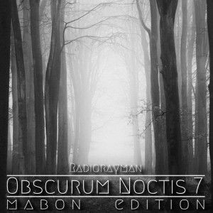 Obscurum Noctis 7 - Mabon Edition - Radio Rayman