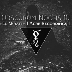 Obscurum Noctis 10 - Imbolc Edition - El_wraith