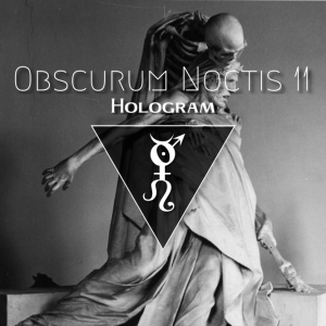 Obscurum Noctis 11 - Ostara Edition - Hologram